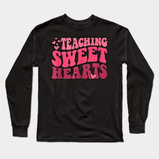 Teaching Sweet Hearts Groovy Valentines Day Teacher Long Sleeve T-Shirt